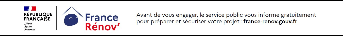 Avant de vous engager, le service public vous informe gratuitement pour préparer et sécuriser votre projet : france-renov.gouv.fr